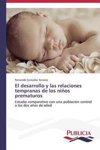 El desarrollo y las relaciones tempranas de los niños prematuros