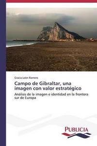 Campo de Gibraltar, una imagen con valor estratégico