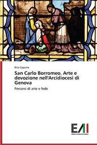 San Carlo Borromeo. Arte E Devozione Nell'arcidiocesi Di Genova