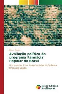 Avaliação política do programa Farmácia Popular do Brasil