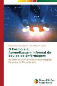 O Ensino e a Aprendizagem Informal da Equipe de Enfermagem