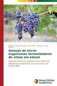 Seleção de micro-organismos fermentadores de xilose em etanol