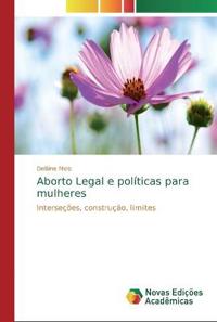 Aborto Legal e políticas para mulheres
