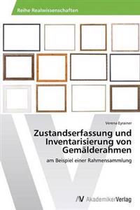 Zustandserfassung und Inventarisierung von Gemälderahmen