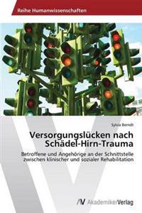 Versorgungslücken nach Schädel-Hirn-Trauma