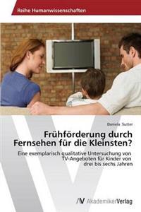 Fruhfoerderung durch Fernsehen fur die Kleinsten?