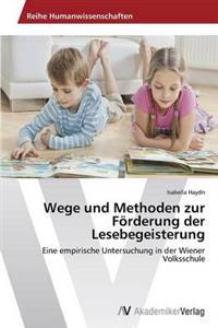 Wege und Methoden zur Förderung der Lesebegeisterung