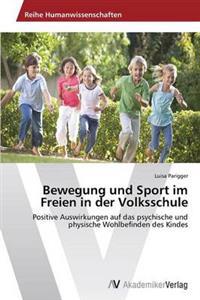 Bewegung und Sport im Freien in der Volksschule
