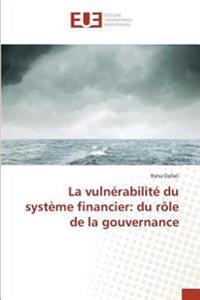 La vulnérabilité du système financier: du rôle de la gouvernance