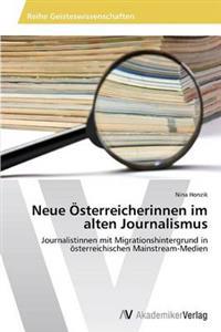 Neue OEsterreicherinnen im alten Journalismus