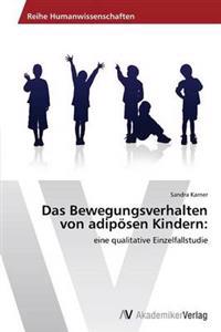 Das Bewegungsverhalten von adipösen Kindern
