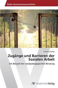 Zugänge und Barrieren der Sozialen Arbeit