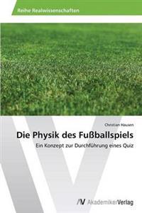 Die Physik des Fußballspiels