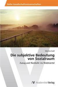 Die subjektive Bedeutung von Sozialraum