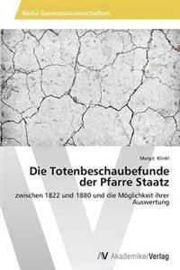 Die Totenbeschaubefunde der Pfarre Staatz