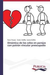 Dinámica de los celos en parejas con patrón vincular preocupado