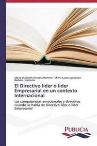 El Directivo líder o líder Empresarial en un contexto Internacional