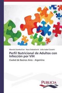 Perfil nutricional de adultos con infección por VIH