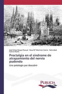 Proctalgia en el síndrome de atrapamiento del nervio pudendo