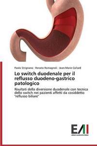 Lo switch duodenale per il reflusso duodeno-gastrico patologico