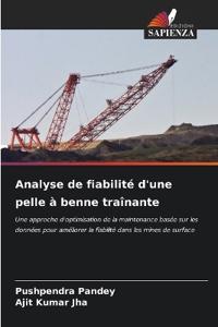 Analyse de fiabilité d'une pelle à benne traînante