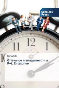 Grievance management in a Pvt. Enterprise