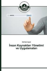 Insan Kaynaklari Yönetimi ve Uygulamalari