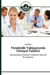 Yöneticilik Yaklasiminda Cinsiyet Faktörü