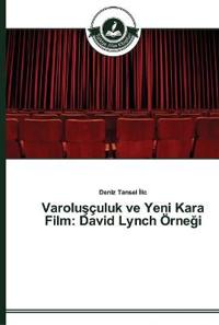 Varolusçuluk ve Yeni Kara Film