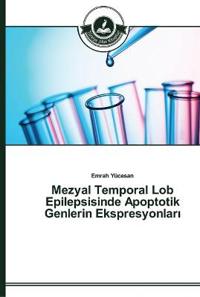 Mezyal Temporal Lob Epilepsisinde Apoptotik Genlerin Ekspresyonlari