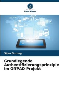 Grundlegende Authentifizierungsprinzipien im OffPAD-Projekt