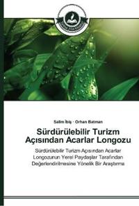 Sürdürülebilir Turizm Açisindan Acarlar Longozu