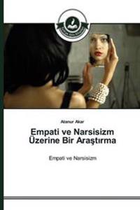 Empati ve Narsisizm Üzerine Bir Arastirma