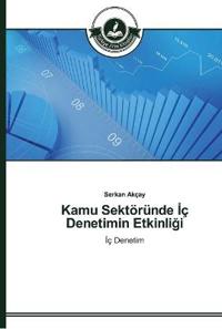 Kamu Sektöründe Iç Denetimin Etkinligi