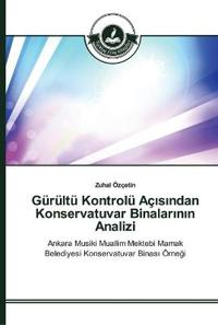 Gürültü Kontrolü Açisindan Konservatuvar Binalarinin Analizi