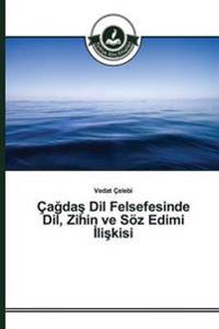 Çagdas Dil Felsefesinde Dil, Zihin ve Söz Edimi Iliskisi