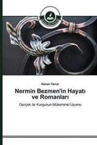 Nermin Bezmen'in Hayati ve Romanlari