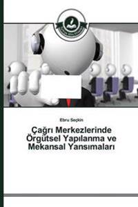 Çagri Merkezlerinde Örgütsel Yapilanma ve Mekansal Yansimalari