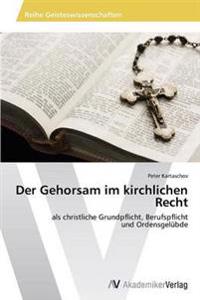 Der Gehorsam im kirchlichen Recht