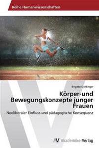Körper-und Bewegungskonzepte junger Frauen