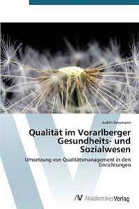 Qualität im Vorarlberger Gesundheits- und Sozialwesen