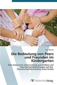 Die Bedeutung von Peers und Freunden im Kindergarten