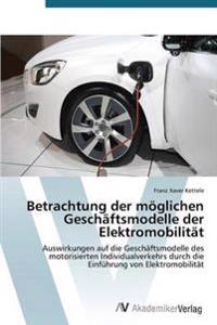 Betrachtung der möglichen Geschäftsmodelle der Elektromobilität