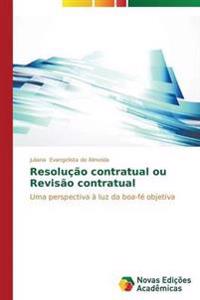 Resolução contratual ou Revisão contratual