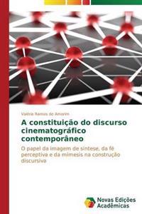 A constituição do discurso cinematográfico contemporâneo