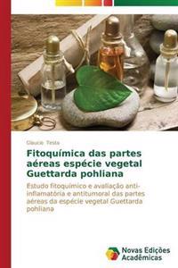 Fitoquímica das partes aéreas espécie vegetal Guettarda pohliana