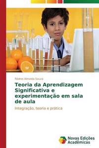Teoria da Aprendizagem Significativa e experimentação em sala de aula