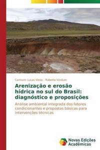 Arenização e erosão hídrica no sul do Brasil