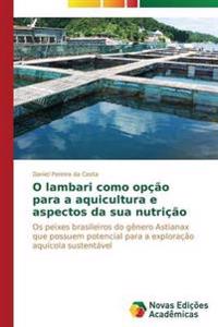 O lambari como opção para a aquicultura e aspectos da sua nutrição