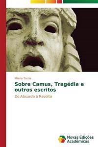 Sobre Camus, Tragédia e outros escritos